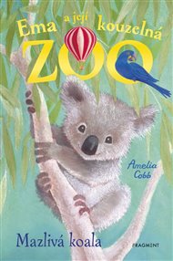 Ema a její kouzelná zoo - Mazlivá koala - Amelia Cobb