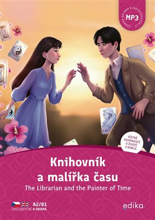 Knihovník a malířka času A2/B1: dvojjazyčné k-drama - Martina Šimůnková