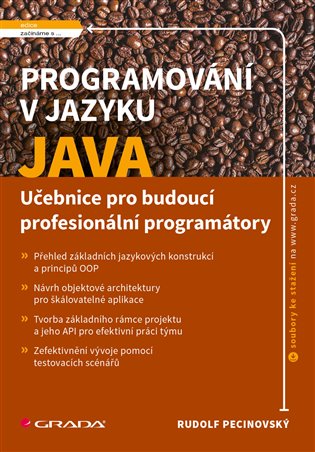 Programování v jazyku Java: Učebnice pro budoucí profesionální programátory - Rudolf Pecinovský