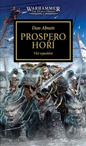 Prospero hoří: Vlci vypuštěni - Dan Abnett