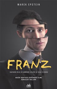 Franz: Kafkovo dílo je zamčené a klíče si vzal s sebou - Marek Epstein