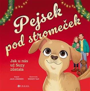 Pejsek pod stromeček: Jak u nás už Suzy zůstala - 