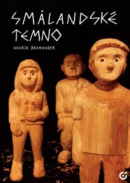 Smålandské temno - Henrik Bromander