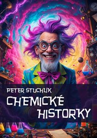 Chemické historky - Peter Stuchlík