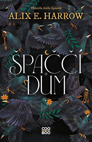 Špaččí dům - Alix E. Harrowová