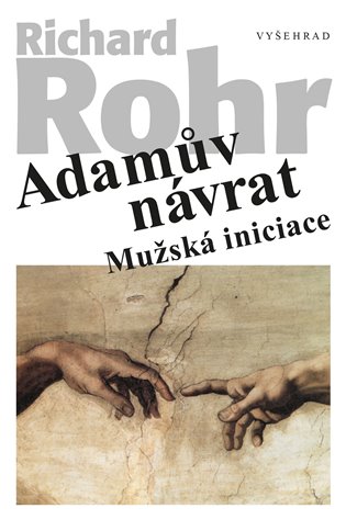 Adamův návrat: Mužská iniciace - Richard Rohr