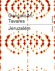 Jeruzalém - Goncalo M. Tavares