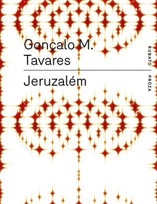 Jeruzalém - Goncalo M. Tavares