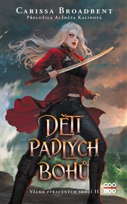 Děti padlých bohů - Carissa Broadbent