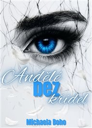 Andělé bez křídel - Michaela Boho