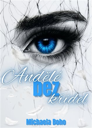 Andělé bez křídel - Michaela Boho
