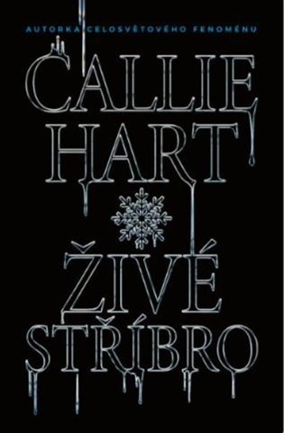Živé stříbro (speciální edice) - Callie Hart