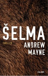 Šelma - Andrew Mayne
