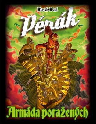 Pérák: Armáda poražených - Petr Macek