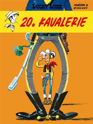 Lucky Luke: 20. kavalerie - René Goscinny