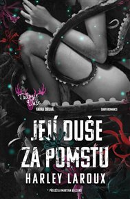 Její duše za pomstu - Harley Laroux