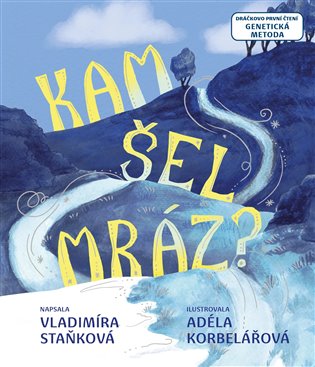 Kam šel mráz? - Vladimíra Staňková
