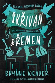 Skřivan & Řemen: Zhoubná láska 2 - Brynne Weaver