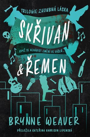 Skřivan & Řemen: Zhoubná láska 2 - Brynne Weaver