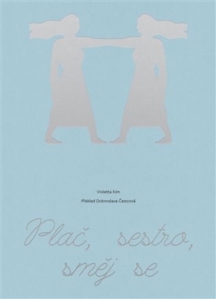 Plač, sestro, směj se - Violetta Kim