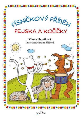 Písničkový příběh pejska a kočičky - Vlasta Hurtíková