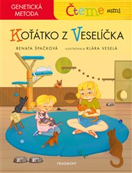 Čteme sami – genetická metoda - Koťátko z Veselíčka - Renata Špačková