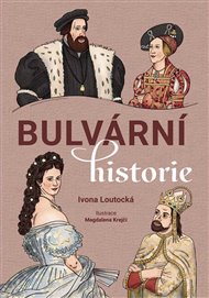 Bulvární historie - Ivona Loutocká