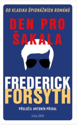 Den pro Šakala - Frederick Forsyth