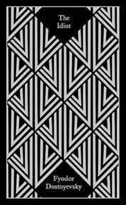 The Idiot - Fjodor Michajlovič Dostojevskij