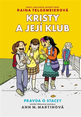 Kristy a její klub 2-Pravda o Stacey - Raina Telgemeierová, Ann Martinová