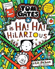 Tom Gates 23 Ha! Ha! Hilarious PB - Liz Pichon