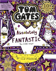 Tom Gates 5: Absolutely Fantastic - Liz Pichon