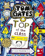 Tom Gates 9: Top of the Class (Nearly) - Liz Pichon