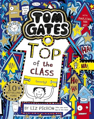 Tom Gates 9: Top of the Class (Nearly) - Liz Pichon