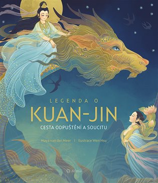 Legenda o Kuan-jin: Cesta odpuštění a soucitu - Meer Maya van der
