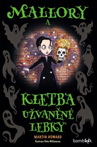 Mallory a kletba užvaněné lebky - Martin Howard