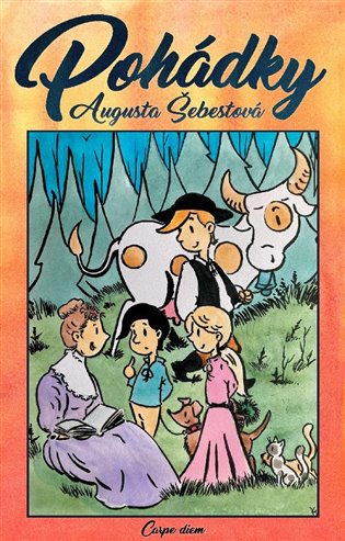 Pohádky - Augusta Šebestová