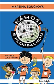 Kámoši s florbalkou - Martina Boučková