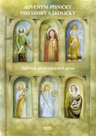 Adventní písničky pro sbory a školičky: Zpěvník předvánočních písní - Ondřej Fibich