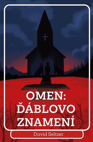 Omen: Ďáblovo znamení - David Seltzer
