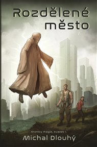 Rozdělené město - Michal Dlouhý