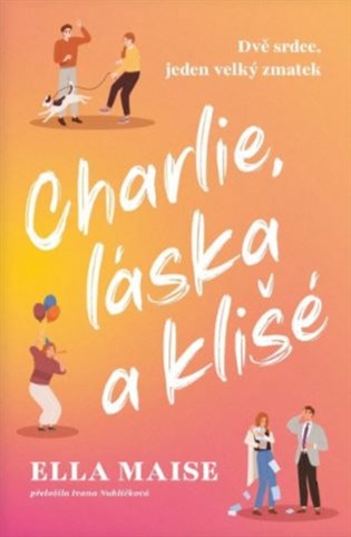 Charlie, láska a klišé - Ella Maise