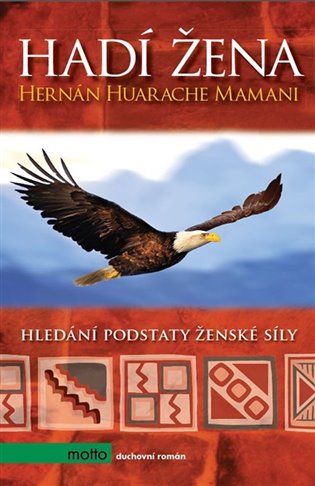 Hadí žena: Hledání podstaty ženské síly - Hernán Huarache Mamani