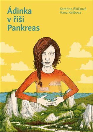 Ádinka v říši Pankreas - Kateřina Blažková, Hana Kalibová