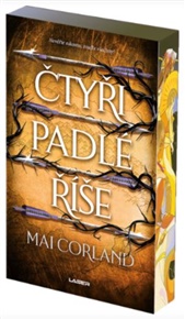 Zlomené čepele: Čtyři padlé říše - kniha druhá - Corland Mai