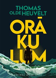 Orákulum - Thomas Olde Heuvelt