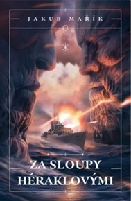 Za sloupy Héraklovými - Jakub Mařík