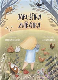 Jaruščina zvířátka - Jaroslava Strejčková