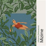 Mizíme - Johanna Sebauerová
