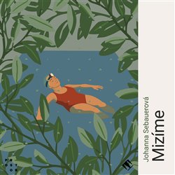 Mizíme - Johanna Sebauerová